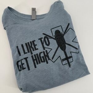 NLA T Shirt XL Graphic Tee I Like To Get High Helicopter EMS Paramedic